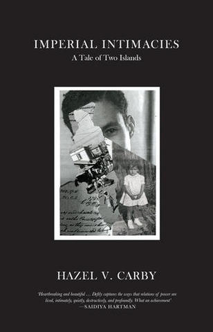 Imperial Intimacies by Hazel V. Carby Cover of Imperial Intimacies